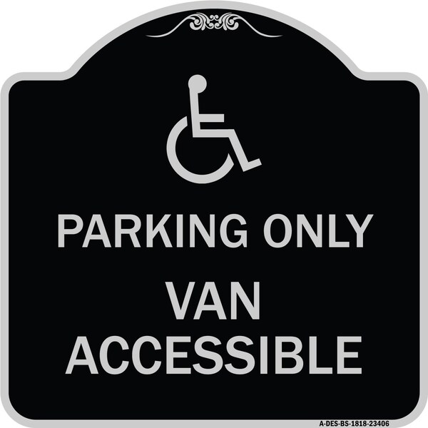 Signmission Parking Van Accessible W/ Graphic Heavy-Gauge Aluminum Architectural Sign, 18" x 18", BS-1818-23406 A-DES-BS-1818-23406 - main